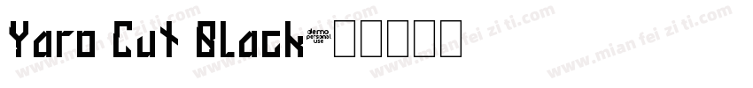 Yaro Cut Black字体转换